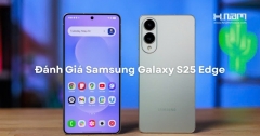 Samsung Galaxy S25 Edge - Siêu Mỏng Nhẹ, Hiệu Năng Mạnh Nhưng Pin Yếu