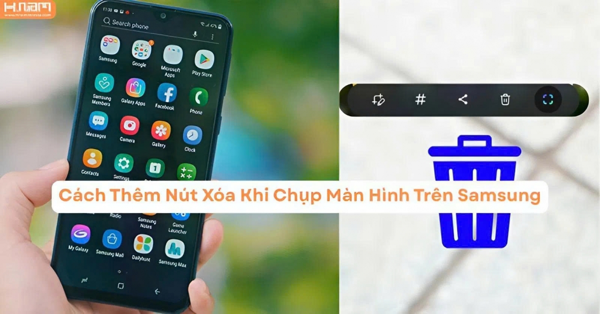 Cách thêm nút xóa khi chụp màn hình trên Samsung