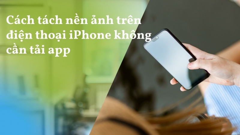 Tách nền ảnh iPhone: Nếu bạn đang tìm cách thể hiện khả năng thiết kế của mình, thì công nghệ tách nền ảnh của iPhone mới sẽ giúp bạn. Với tính năng này, bạn có thể dễ dàng loại bỏ nền ảnh, tạo độ sâu cho bức ảnh và chèn thêm những hiệu ứng độc đáo để làm nổi bật hơn.