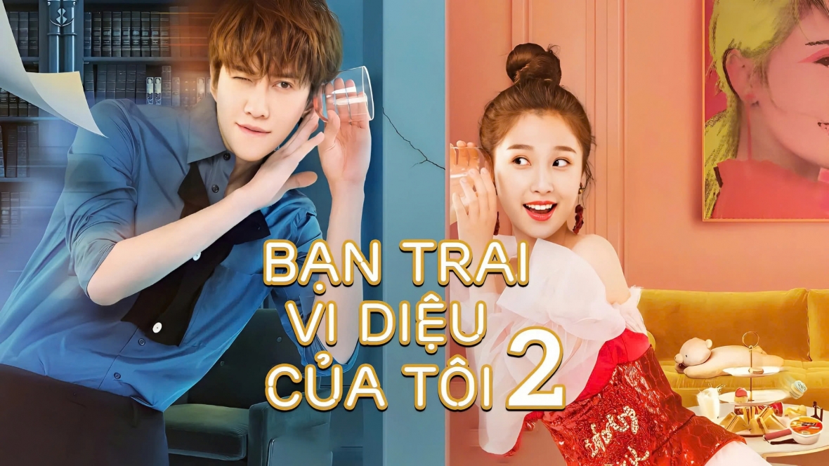 Bạn trai vi diệu của tôi 2