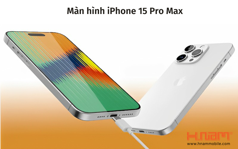 Màn hình iPhone 15 Pro Max có thay đổi mới