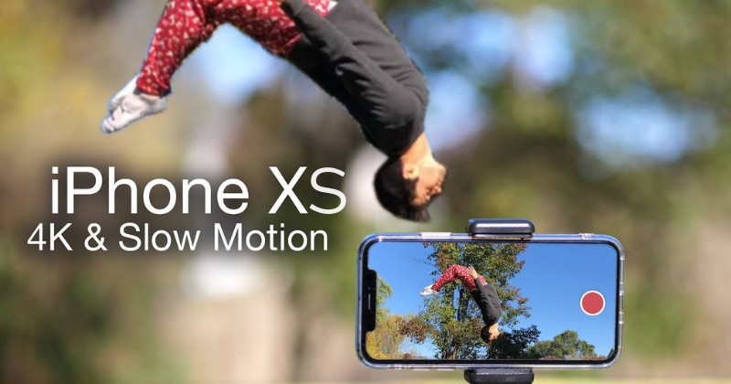 Quay video 4K và quay chậm Slow Motion là niềm tự hào của iPhone XS