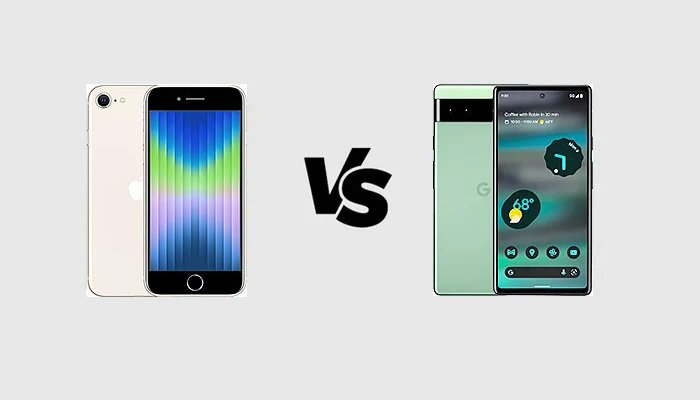 So sánh iPhone SE 2022 và Google Pixel 6a - Những điểm khác biệt đáng chú ý