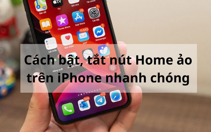 Hướng dẫn cách cài đặt nút Home cho iPhone