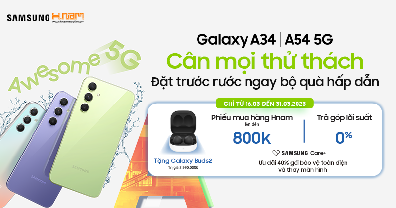 Đặt trước Galaxy A34|A54 5G - Nhận ngay ưu đãi KHỦNG