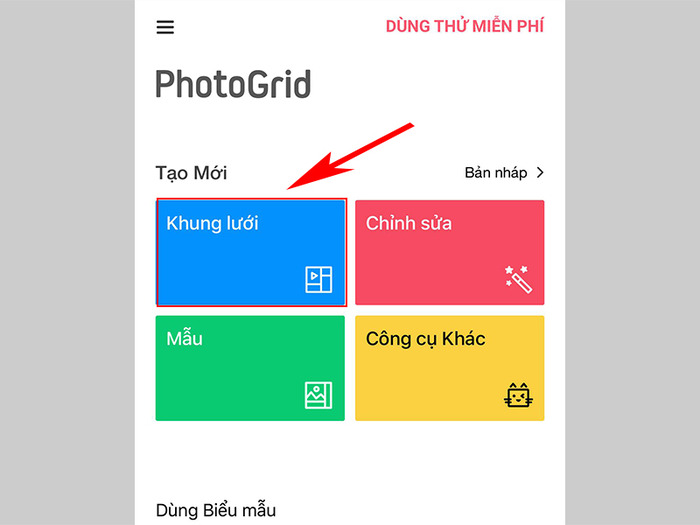 Mở ứng dụng PhotoGrid và chọn mục Khung lưới 