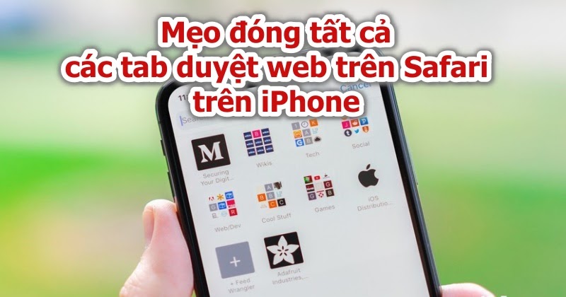 hnammobile - Cách đóng tất cả các tab duyệt web trên iPhone - 2