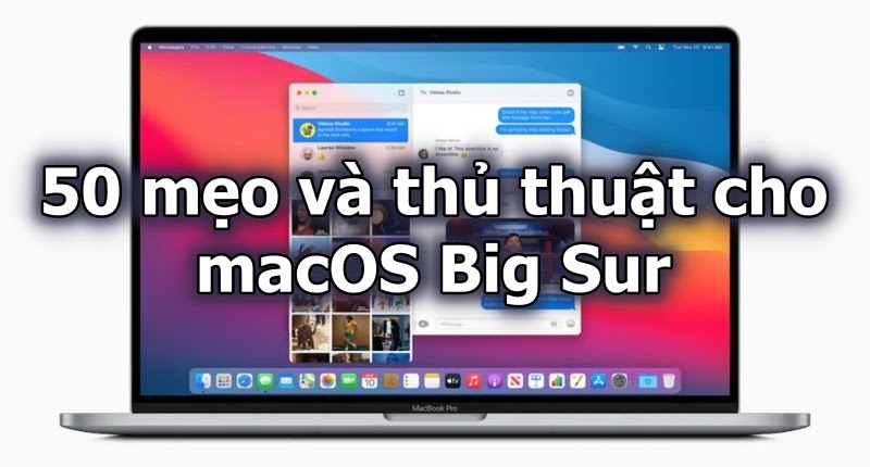 hnammobile - Tổng hợp 50 mẹo và thủ thuật cho macOS Big Sur - 1