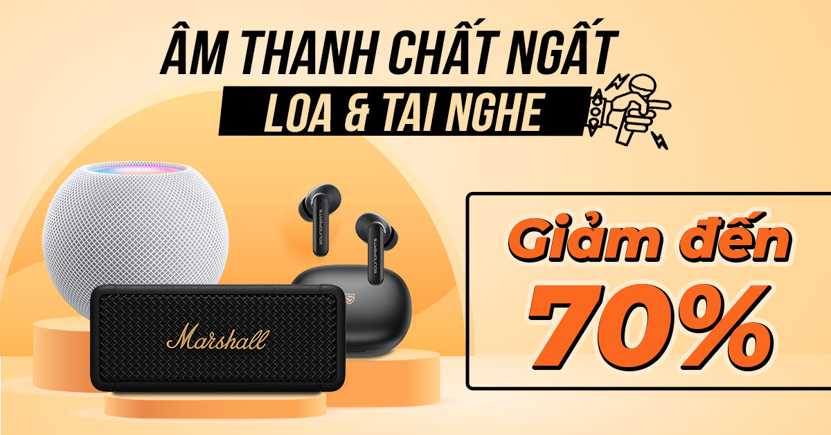 Loa và Tai Nghe Tháng 06