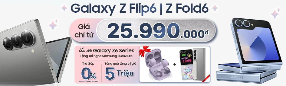 Galaxy Flip6 | Fold6 <br> Tặng Tai nghe Buds2 Pro