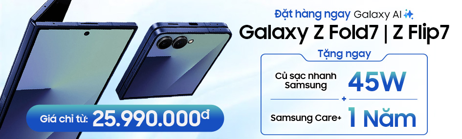 Đặt hàng ngay Galaxy Z Fold7 | Z Flip7