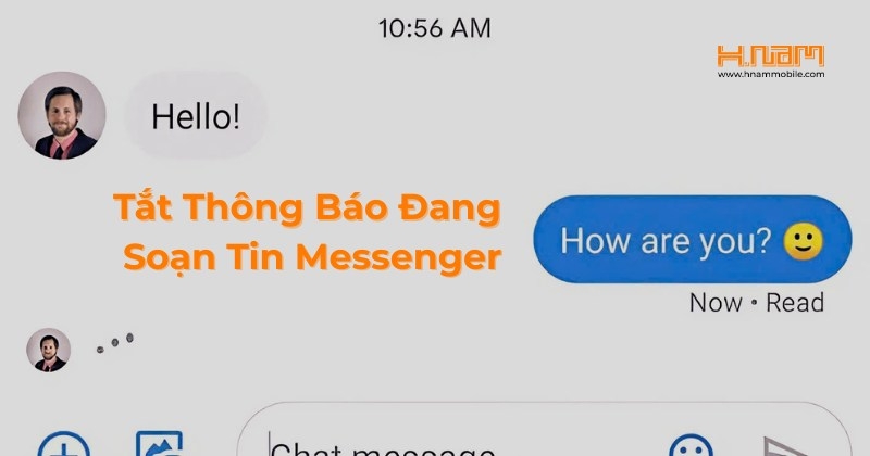 Cách Ẩn Trạng Thái Đang Soạn Tin Trên Messenger Cực Nhanh Và Hiệu Quả