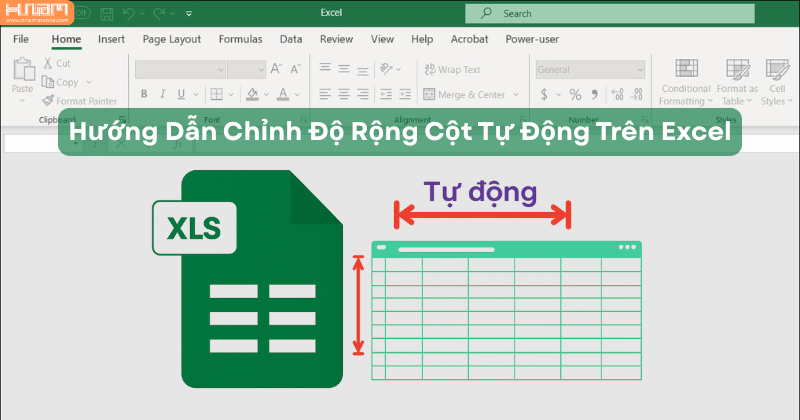 Cách chỉnh độ rộng cột tự động trong Excel nhanh và hiệu quả