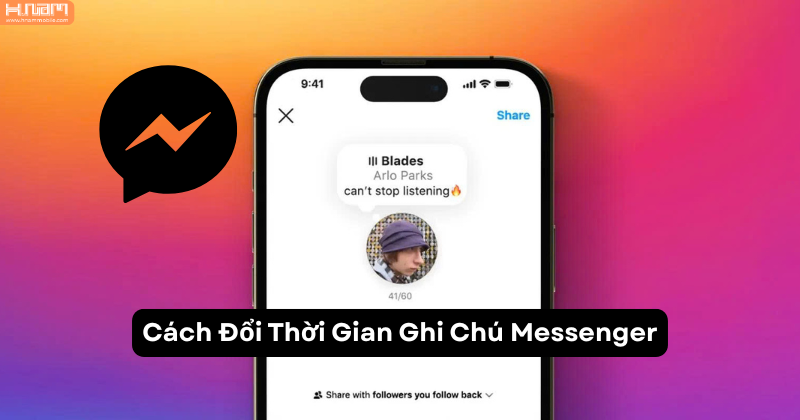 Cách đổi thời gian ghi chú Messenger ngay trên điện thoại