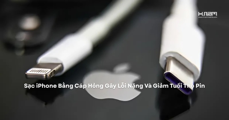 Cảnh Báo: Dùng Cáp Hỏng Sạc iPhone Có Thể Khiến Thiết Bị Ra Đi Không Báo Trước