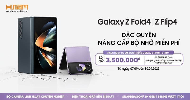 CHƯƠNG TRÌNH MIỄN PHÍ NÂNG CẤP BỘ NHỚ KHI MUA GALAXY Z FLIP4 128GB VÀ GALAXY Z FOLD4 256GB 