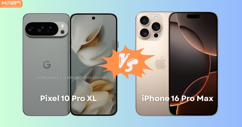 Cuộc Đua Flagship Đỉnh Cao: So Sánh Toàn Diện Google Pixel 10 Pro XL Và iPhone 16 Pro Max