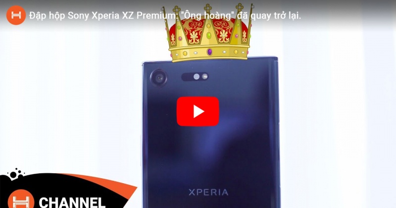 Đập hộp Sony Xperia XZ Premium: 