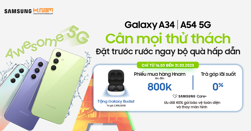 Galaxy A34 5g | Galaxy A54 5g - Cân Mọi Thử Thách