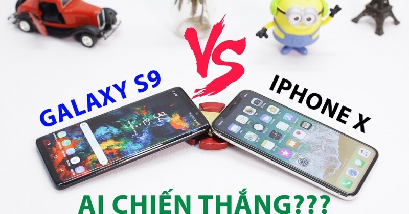 Galaxy S9 và iPhone X: Ai là người thắng cuộc?