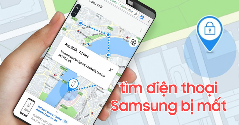5 Cách tìm điện thoại Samsung khi bị mất hiệu quả nhất