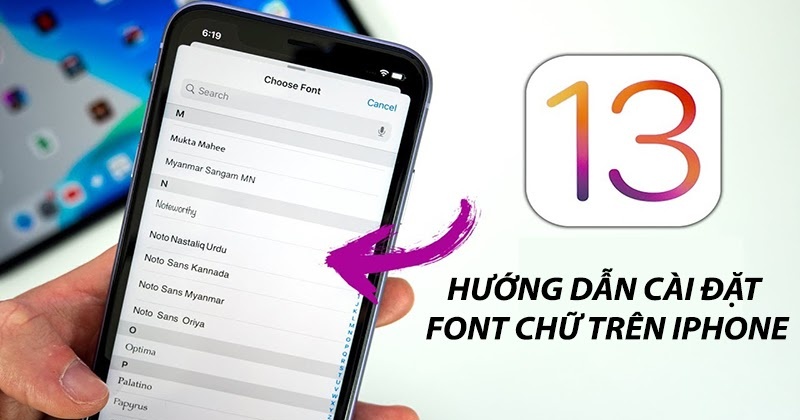 Hướng dẫn sử dụng Font chữ tùy chỉnh trong iOS 13 cho iPhone