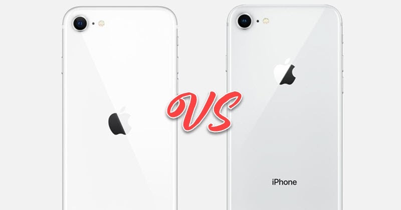 So sánh iPhone 8 và iPhone SE 2020: Đâu là điểm khác biệt