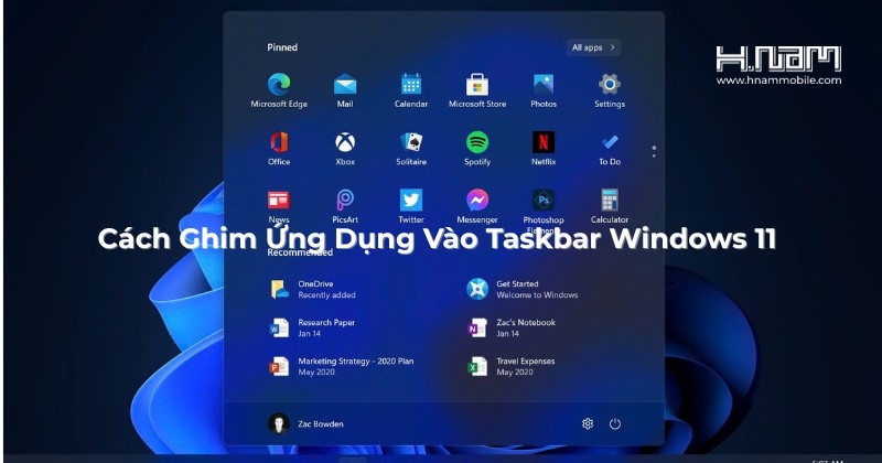 Tăng Hiệu Suất Làm Việc Với Mẹo Ghim Ứng Dụng Vào Taskbar Trên Windows 11