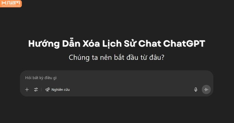 Xóa Toàn Bộ Lịch Sử Chat Trên ChatGPT Chỉ Trong Vài Bước Đơn Giản