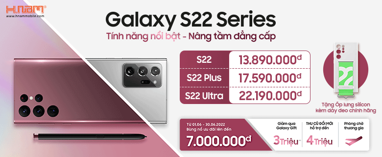 Galaxy S22 Series - Giá chỉ từ: 17.590.000đ