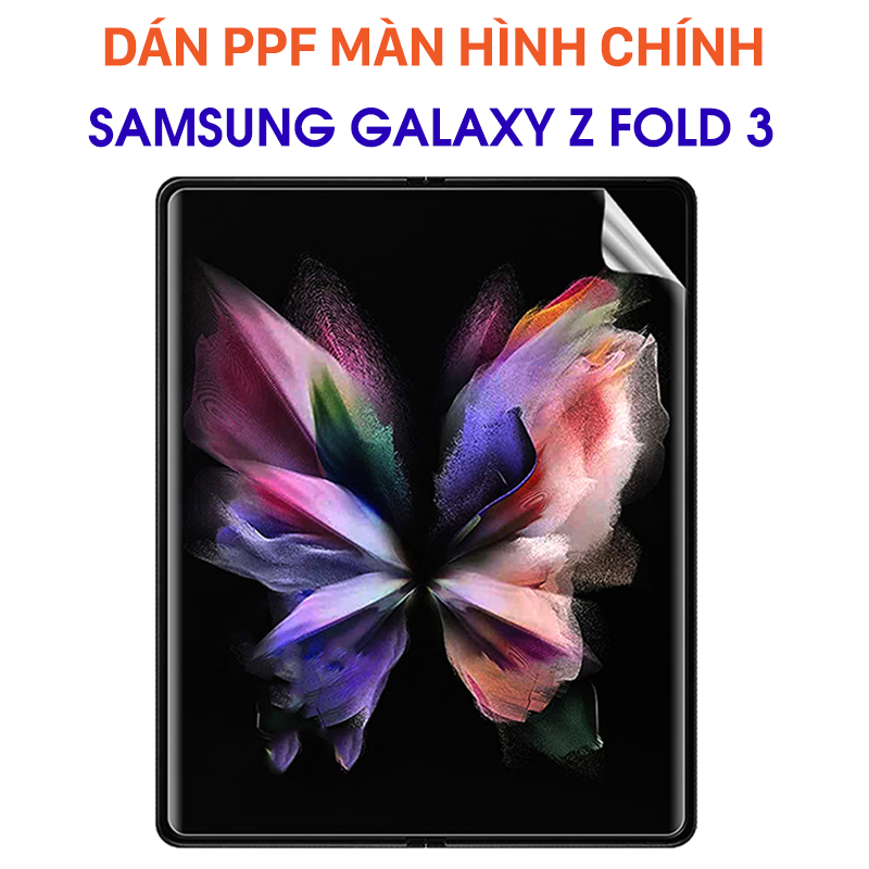 Dán Màn Hình PPF Mặt Chính Galaxy Z Fold 3